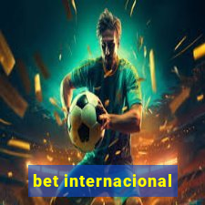 bet internacional